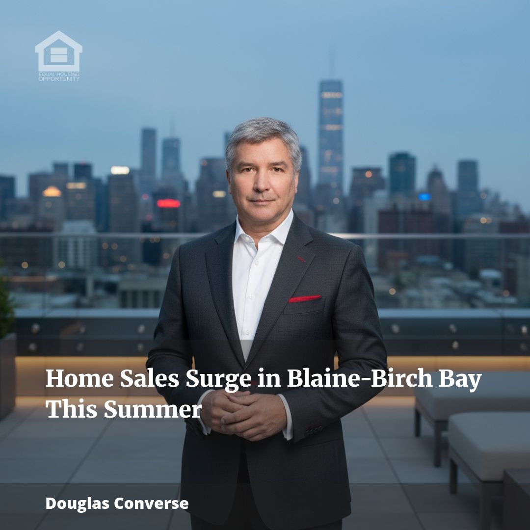 Home Sales Surge in Blaine-Birch Bay This Summer